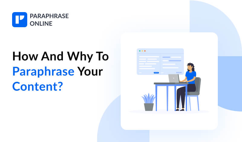 How And Why to Paraphrase Your Content?